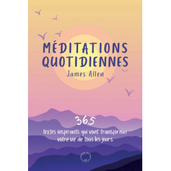 Méditations quotidiennes : 365 textes inspirants qui vont transformer votre vie de tous les jours