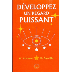 Développez un regard puissant