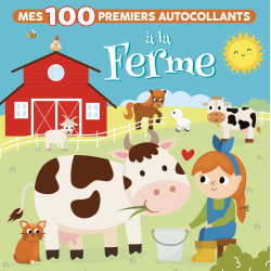 Mes 100 premiers autocollant - A la ferme - 9782754232302