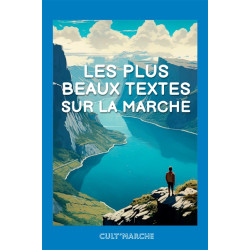 Les plus beaux textes sur la marche