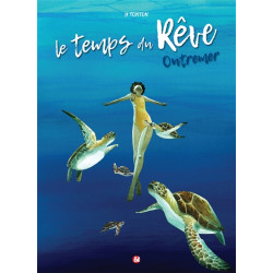 Le temps du rêve. Vol. 2. Outremer - 9782914880312