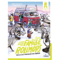 Le tour du monde de la famille Rollmops. Seuls (ou presque) en Sibérie - 9782408029562