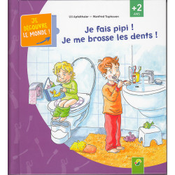 Je découvre le monde - je fais pipi, je me brosse les dents - 9783849926380