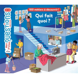 Qui fait quoi ? : 100 métiers à découvrir ! - 9782408034245