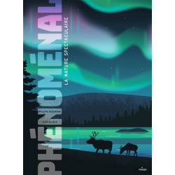 Phénoménal : la nature spectaculaire - 9782408024888
