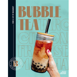 Bubble tea : tout le monde en parle, moi je le cuisine - 9782501179188