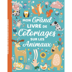 Mon grand livre de coloriage sur les animaux - 9782754234481