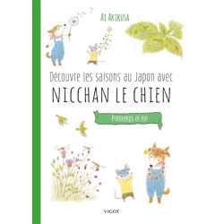Découvre les saisons au Japon avec Nicchan le chien : printemps et été - 9782711427185