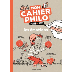 Les émotions : mon cahier philo pense pas bête - 9791036347191