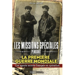 Les missions spéciales pendant la Première Guerre mondiale : des agents secrets français déposés par avion derrière les li