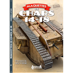Maquettes de chars 14-18 - 9782352504672