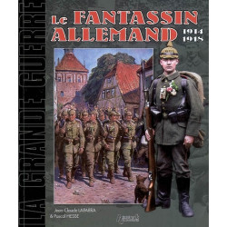 Le fantassin allemand, 1914-1918 : l'Allemagne dans la Grande Guerre : Michel s'en va-t-en guerre - 9782352500483