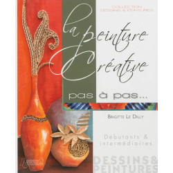 La peinture créative pas à pas : débutants & intermédiaires - 9782352502791