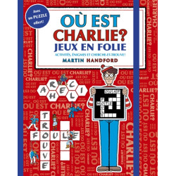Où est Charlie ?. Jeux en folie : activités, énigmes et cherche-et-trouve ! - 9782324034770