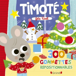 Timoté : 300 gommettes repositionnables : Fête Noël - 9782324033636