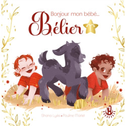 Bonjour mon bébé... Bélier - 9782806312259