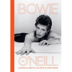 Bowie par O'Neill : portraits inédits d'un artiste hors norme - 9791029509513