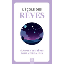 L'école des rêves : écouter ses rêves pour vivre mieux - 9782490795659