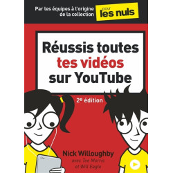 Réussis toutes tes vidéos sur YouTube - 9782412068779