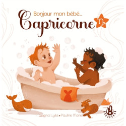 Bonjour mon bébé... Capricorne - 9782806312198