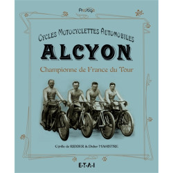 Alcyon : cycles, motocyclettes, automobiles : championne de France du Tour - 9791028300968