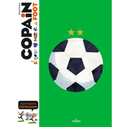 Copain du foot : le guide des jeunes footballeurs - 9782408014520