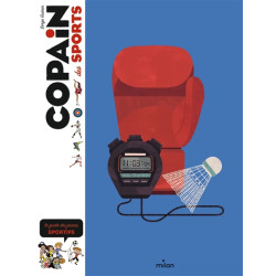Copain des sports : le guide des jeunes sportifs - 9782408041731
