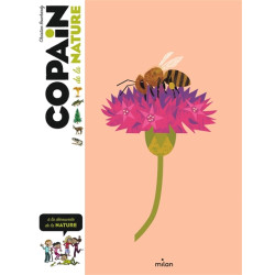 Copain de la nature : à la découverte de la nature - 9782408016654
