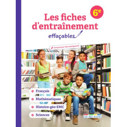 Les fiches d'entraînement effaçables, 6e : français, mathématiques, histoire géo EMC, sciences - 9782820814838