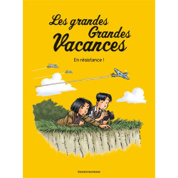 Les grandes grandes vacances. Vol. 4. En résistance ! - 9791036326738