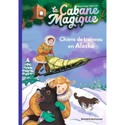 La cabane magique. Vol. 49. Chiens de traîneau en Alaska - 9791036324697