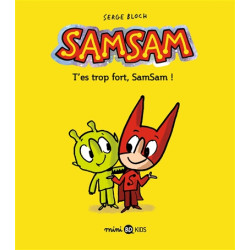 SamSam. Vol. 2. T'es trop fort, SamSam ! - 9791036311055