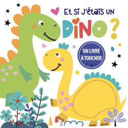 Et si j'étais un DINO ? - 9782754232227