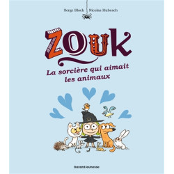 Zouk. Vol. 13. La sorcière qui aimait les animaux - 9782747072557