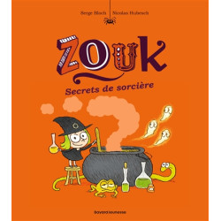 Zouk. Vol. 8. Secrets de sorcière - 9782747076968
