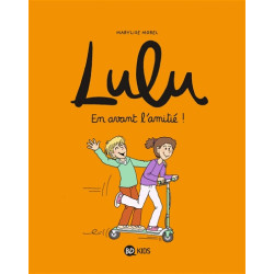 Lulu. Vol. 11. En avant l'amitié ! - 9791036347993