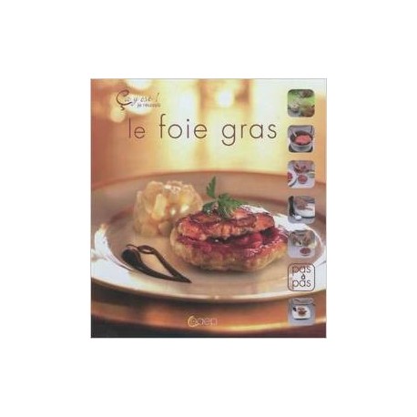 Le foie gras - Ca y est ! je réussis