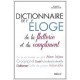 Dictionnaire de l'éloge, de la flatterie et du compliment