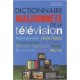 Dictionnaire malhonnête de la télévision