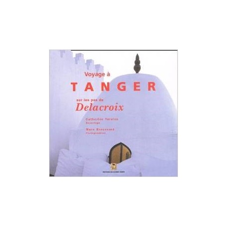 Tanger, sur les pas de Delacroix