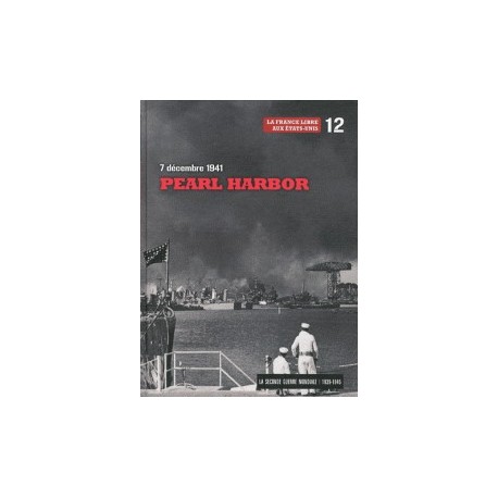 7 décembre 1941 : Pearl Harbor + DVD