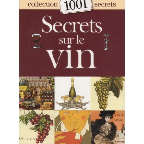 Secrets sur le vin Collection 1001 secrets