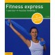 Fitness express - 1 exercice, 4 muscles travaillés !