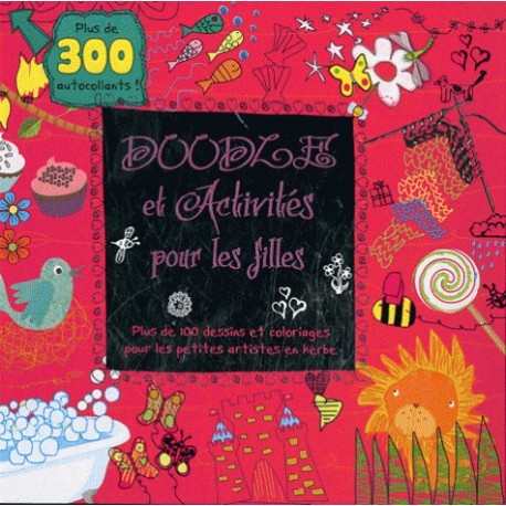 Doodle et activités pour les filles - Plus de 100 dessins et coloriages pour les petites artistes en herbe. Garde-robe