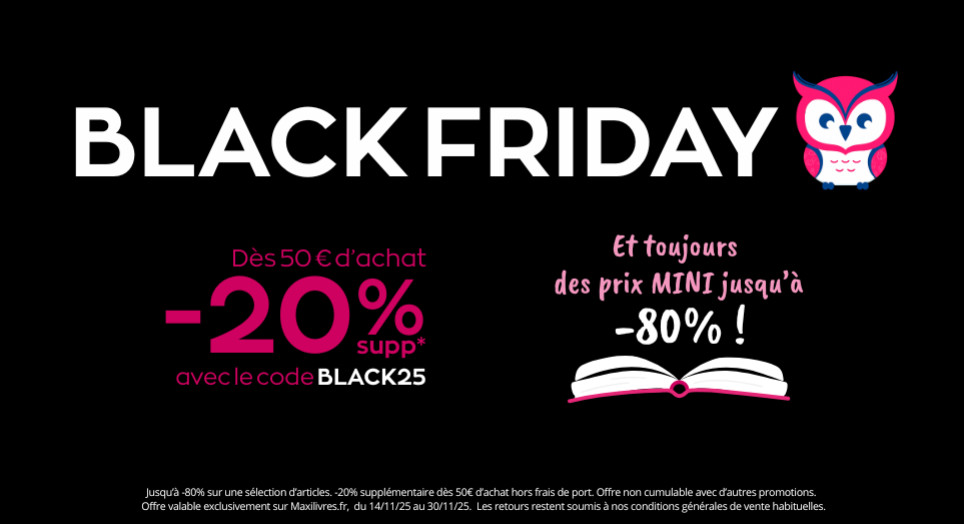 Black Friday 2025 : l'occasion de (se) faire plaisir avec Maxilivres !